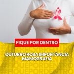 IMPORTÂNCIA DA MAMOGRAFIA