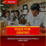 TÉCNICAS DE MEMORIZAÇÃO PARA O ENEM 2025