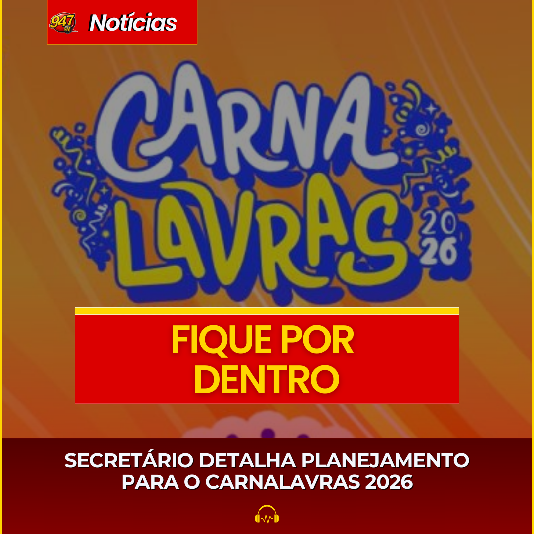 SECRETÁRIO DETALHA PLANEJAMENTO PARA O CARNALAVRAS 2026
