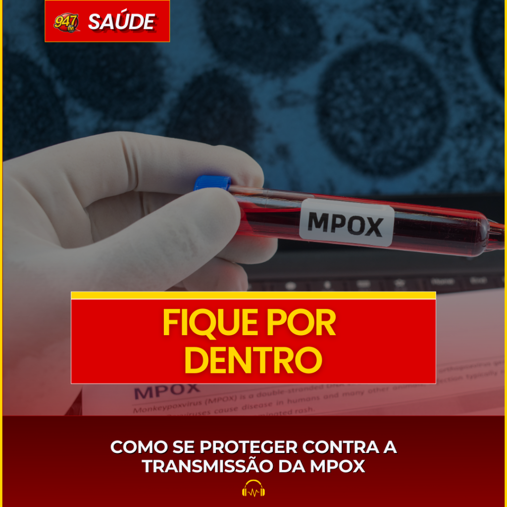 COMO SE PROTEGER CONTRA A TRANSMISSÃO DA MPOX