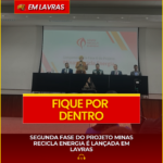 SEGUNDA FASE DO PROJETO MINAS RECICLA ENERGIA É LANÇADA EM LAVRAS