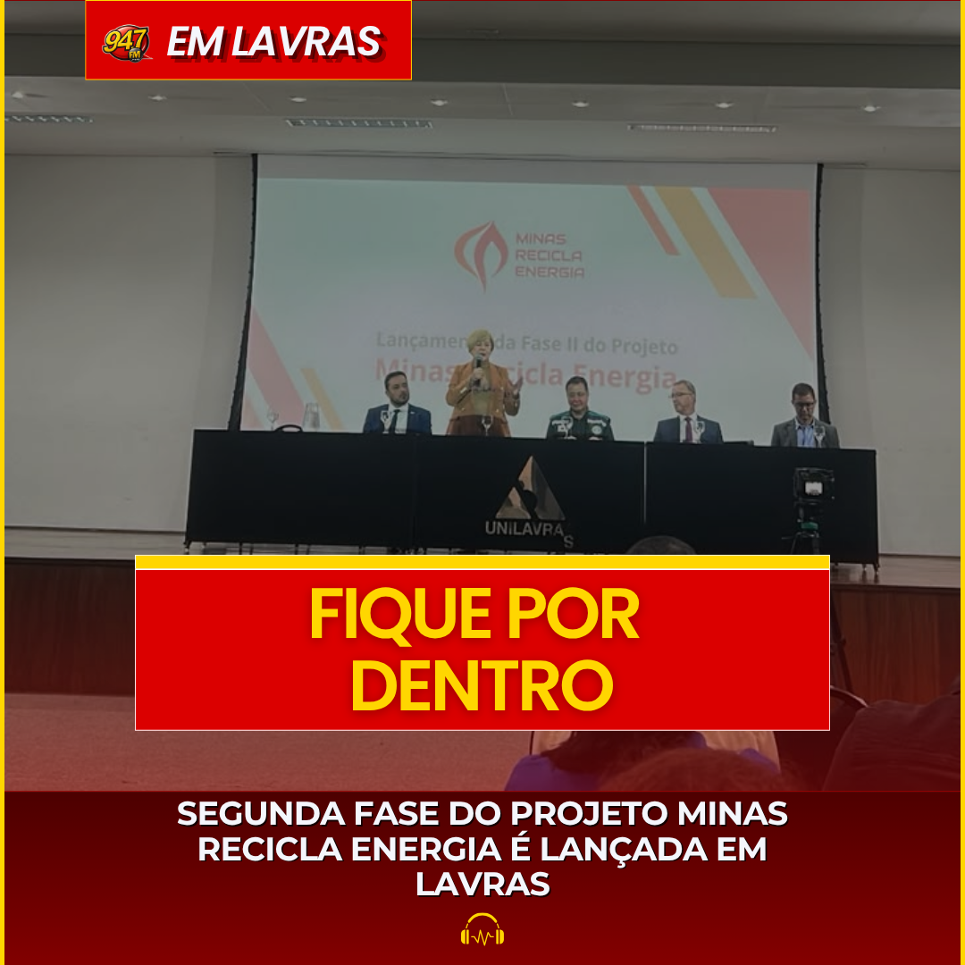 SEGUNDA FASE DO PROJETO MINAS RECICLA ENERGIA É LANÇADA EM LAVRAS