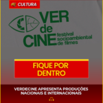 VERDECINE APRESENTA PRODUÇÕES NACIONAIS E INTERNACIONAIS