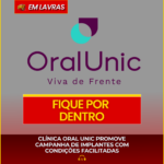 CLÍNICA ORAL UNIC PROMOVE CAMPANHA DE IMPLANTES COM CONDIÇÕES FACILITADAS