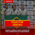 MARIELA ABREU É VICE-CAMPEÃ NO PAN-AMERICANO DE TAEKWONDO