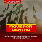 LAVRENSES RELEMBRAM DESFILES DA SEMANA DA PÁTRIA