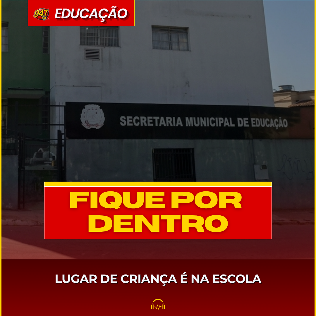 LUGAR DE CRIANÇA É NA ESCOLA